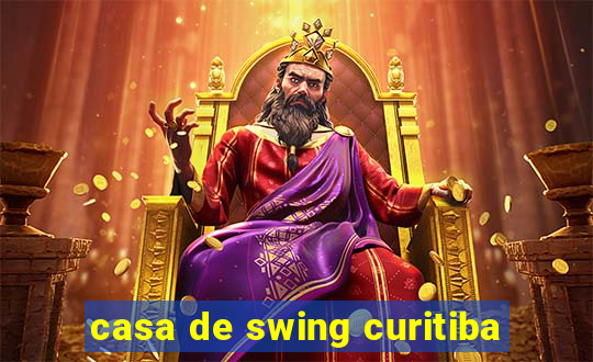 casa de swing curitiba